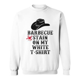 Barbecue Stain On My White Country Western Women Sweatshirt - Seseable