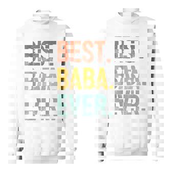 Best Baba Ever Vintage Father's Day Grandpa Retro Sweatshirt - Seseable