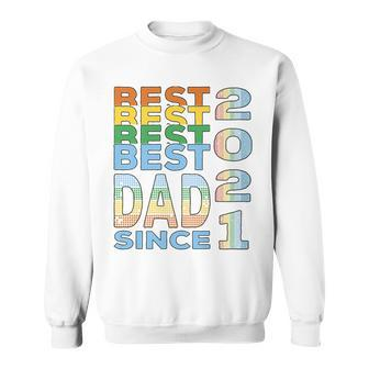 Best Dad Since 2021 Father's Day Sweatshirt - Thegiftio UK
