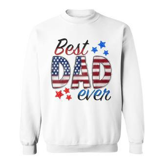 Best Dad Ever With Us American Flag Fathers Day Dad Lover Sweatshirt - Seseable