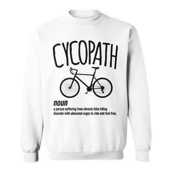 Bike Rider Cycopath Bicycle Cyclist Sweatshirt - Monsterry