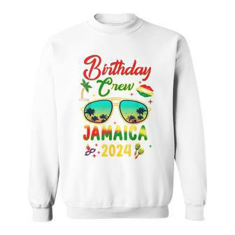 Birthday Crew Jamaica Vacation Party 2024 Sweatshirt | Mazezy
