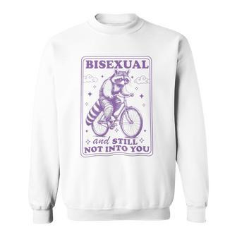 Bisexual And Still Not Into You Bi Pride Subtle Bisexual Sweatshirt - Seseable