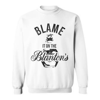 Blame It On The Blanton's Small Batch Kentucky Bourbon Sweatshirt - Monsterry