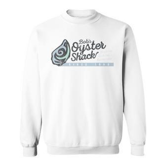Bob's Oyster Shack Shuck Me Suck Me Eat Me Raw T Sweatshirt - Monsterry AU