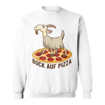 Bock Auf Pizza German Language Sweatshirt - Seseable