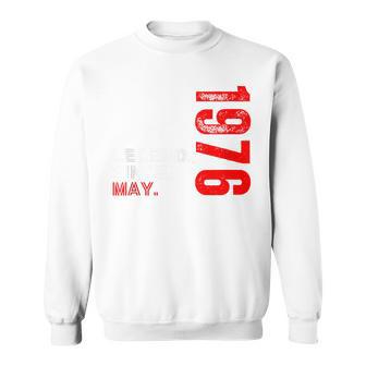 Born In May 1976 Vintage Birthday Legend Since May 1976 Sweatshirt - Monsterry AU