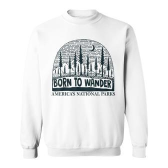 Born To Wander America's National Parks Nature Sweatshirt - Thegiftio UK