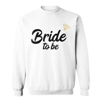 Bride To Be Bachelorette Party Matching Sweatshirt - Thegiftio UK