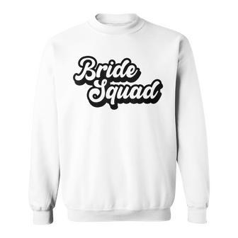 Bride Squad Bachelorette Party Hochzeit Geschenk Sweatshirt - Seseable