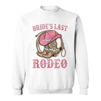 Bride's Last Rodeo Cowgirl Hat Bachelorette Party Wedding Sweatshirt - Monsterry UK