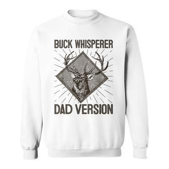 Buck Whisperer Dad Version Fathers Day Sweatshirt - Monsterry