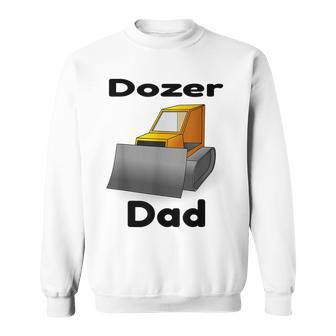 Bulldozer Father Dad Construction Machinery Men's Sweatshirt - Monsterry UK