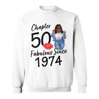 Chapter 50 Fabulous Since 1974 50Th Birthday Black Girl Sweatshirt - Monsterry UK