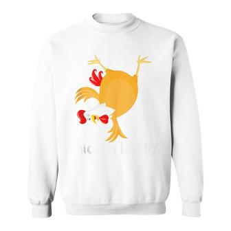 Chicken Daddy Father's Day Sweatshirt - Seseable