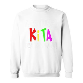 Children's Kita Achtung Kita Ich Komme I Kitakind Sweatshirt - Geschenkecke