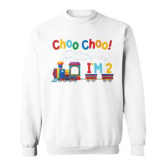 Choo Choo I'm 2 Year Old Locomotive Train Boys 2Nd Birthday Sweatshirt - Monsterry