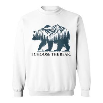 I Choose The Bear Feminist I Choose The Bear Sweatshirt - Monsterry