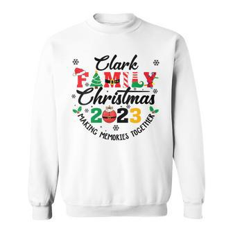 Clark Family Name Christmas Matching Surname Xmas Sweatshirt - Seseable