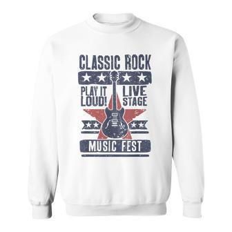 Classic Rock Music Fest Play It Loud Sweatshirt - Monsterry