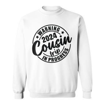 Cousin Crew 2024 Family Reunion Trip Weekend Vacation Sweatshirt - Seseable