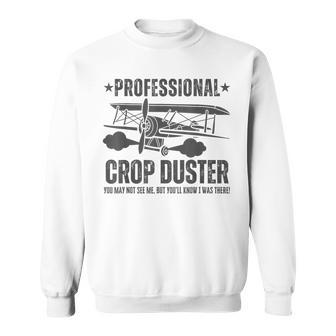 Crop Dusting Professional Crop Duster Fart Sweatshirt - Seseable