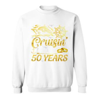 Cruising Through 50 Years 50Th Anniversary Cruise Couple Sweatshirt - Monsterry CA