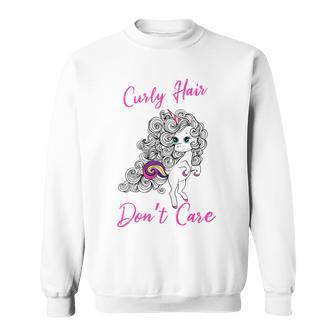 Curly Hair Don't Care Sweatshirt - Monsterry UK