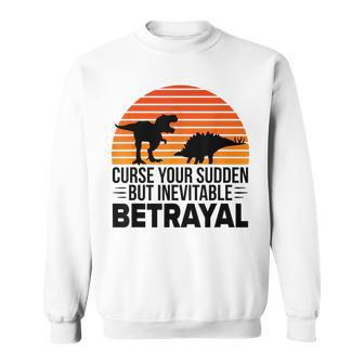 Curse Your Sudden But Inevitable Betrayal Vintage Dinos Sweatshirt - Monsterry AU
