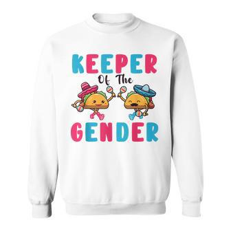 Cute Mexican Gender Reveal Keeper Of The Gender Taco Sweatshirt - Monsterry UK