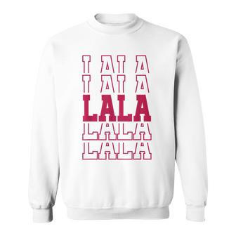 Cute Personalized Lala Birthday Matching Family Sweatshirt - Seseable