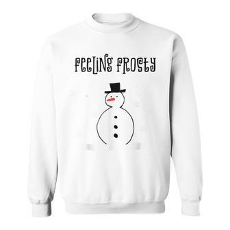 Cute Snowman Feeling Frosty Snow Winter Cozy Pajamas Sweatshirt - Monsterry CA
