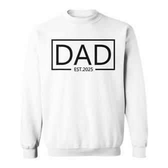 Dad Est 2025 Father's Day New Dad 2025 Promoted To Dad Sweatshirt - Thegiftio UK
