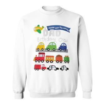 Dad Transportation Birthday Airplane Cars Fire Truck Train Sweatshirt - Monsterry