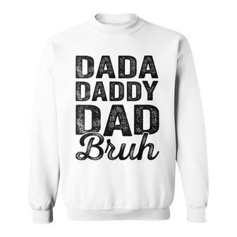 Dada Daddy Dad Bruh Vintage Father's Day Dad Men Sweatshirt - Seseable
