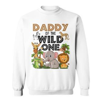 Daddy Of The Wild One Birthday 1St Safari Jungle Family Sweatshirt - Monsterry