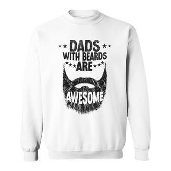 Dads With Beards Are Awesome Vintage Father's Day Joke Dad Sweatshirt - Seseable