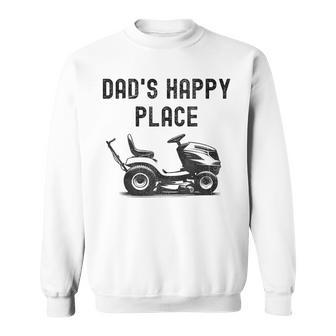 Dad's Happy Place Lawnmower Father's Day Dad Jokes Sweatshirt - Monsterry