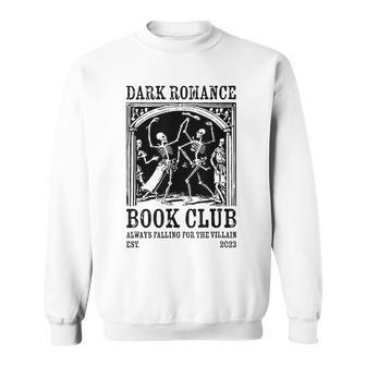 Dark Romance Book Club Always Falling For The Villain Sweatshirt - Monsterry CA