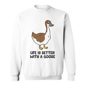 Das Leben Ist Besser Mit Einer Gans Sweatshirt - Seseable