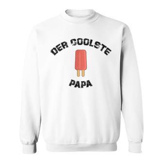 Der Coolste Papa Eis Am Stiel Lustigater Papi Sweatshirt - Geschenkecke