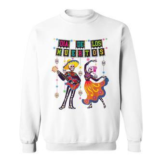 Dia De Los Muertos Day Of Dead Skeleton Dancing Couple Sweatshirt - Monsterry AU