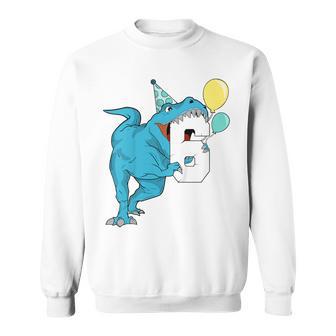 Dinosaur 6Th Birthday T-Rex 6 Year Old Sweatshirt - Monsterry UK