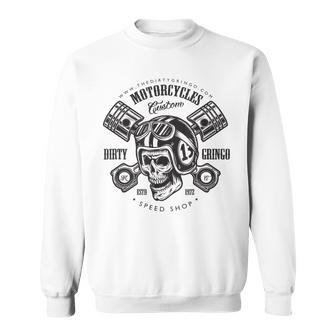 The Dirty Gringo Speed Shop Motorcycle Club Sweatshirt - Monsterry