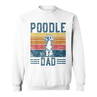 Dog Dad Vintage Poodle Dad Sweatshirt - Monsterry DE