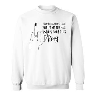 I Don’T Cook I Don’T Clean Cute For Women Sweatshirt - Monsterry