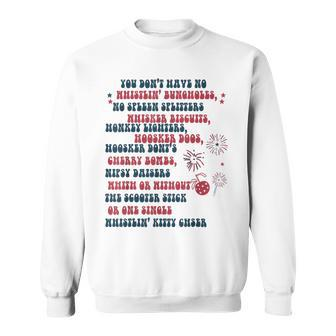 You Don't Have No Whistling Bungholes 4Th Of July Usa Flag Sweatshirt - Monsterry AU