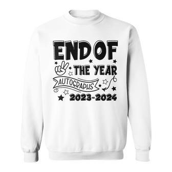 End Of The Year Autographs 2023-2024 Last Day Of School Sweatshirt - Seseable