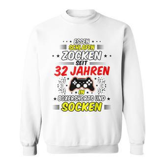 Essen, Schlafen, Zocken Sweatshirt - Seit 32 Jahren Gamer in Boxershorts & Socken - Seseable