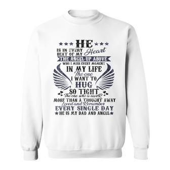 He Is In Every Heart Beat Of My Heart The Angel Daddy's Sweatshirt - Monsterry